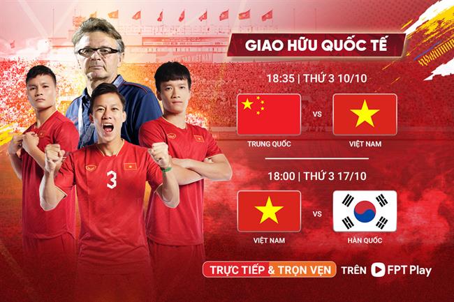FPT Play truc tiep 2 tran giao huu trong thang 10/2023 cua dT Viet Nam