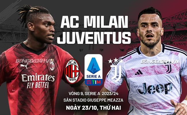 Nhận định AC Milan Vs Juventus (01h45 Ngày 23/10)