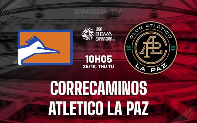 Nhận định Correcaminos vs Atletico La Paz 10h05 ngày 25/10 (Hạng 2 Mexico 2023)