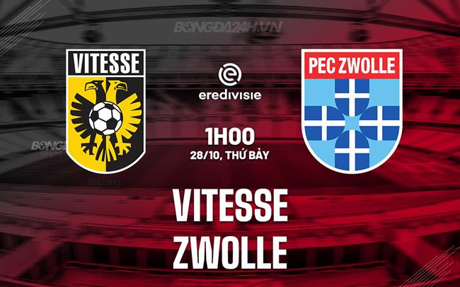 Nhận định Vitesse vs Zwolle 1h00 ngày 28/10 (VĐQG Hà Lan 2023/24)