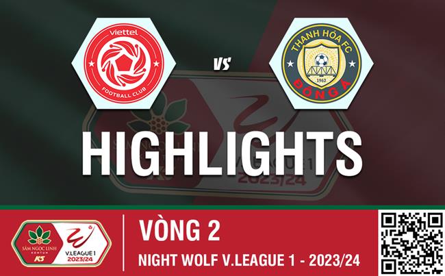 Highlights Viettel - Thanh Hóa | Chủ nhà suýt trắng tay | Vòng 2 V-League 2023/24