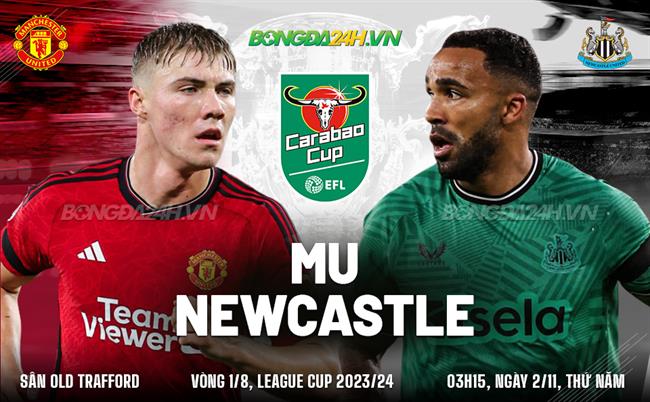 Nhận định MU vs Newcastle (03h15 ngày 2/11): Rửa hận hay thêm hận?