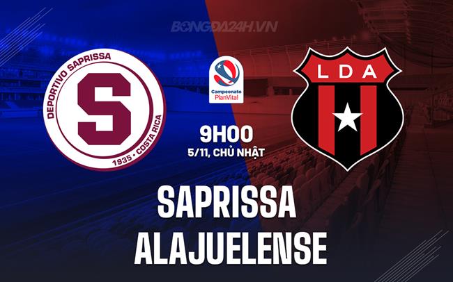 Nhận định Saprissa vs Alajuelense 9h00 ngày 5/11 (VĐQG Costa Rica 2023)