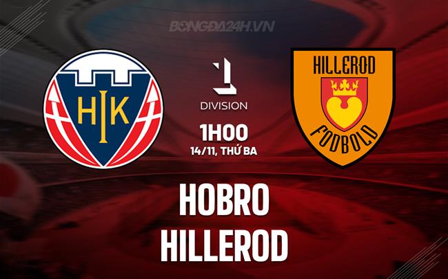 Nhận định Hobro vs Hillerod 1h00 ngày 14/11 (Hạng 2 Đan Mạch 2023/24)