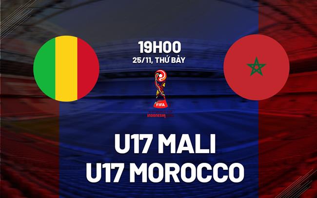 Nhận định U17 Mali vs U17 Morocco 19h00 ngày 25/11 (U17 World Cup 2023)