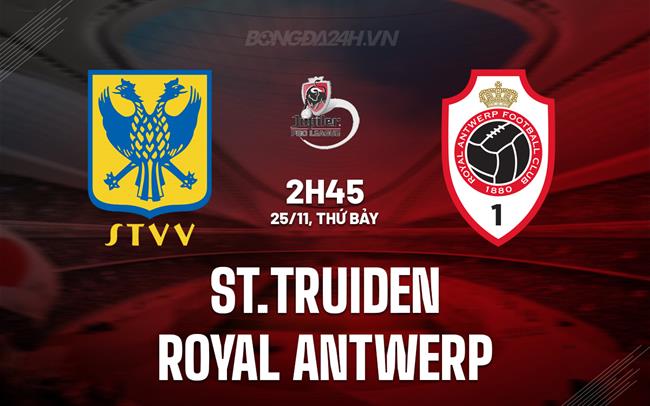 Nhận định St.Truiden vs Royal Antwerp 02h45 ngày 25/11 (VĐQG Bỉ 2023/24)