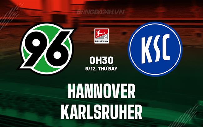 Nhận định Hannover vs Karlsruher 0h30 ngày 9/12 (Hạng 2 Đức 2023/24)