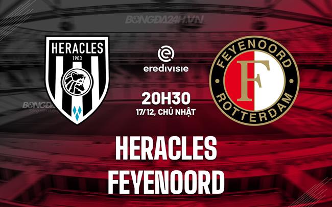 Nhận định Heracles vs Feyenoord 20h30 ngày 17/12 (VĐQG Hà Lan 2023/24)