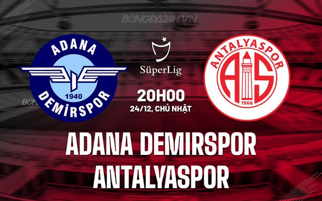 Nhận định Demirspor vs Antalyaspor 20h00 ngày 24/12 (VĐQG Thổ Nhĩ Kỳ 2023/24)