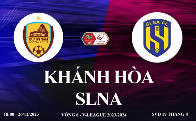 Xem trực tiếp Khánh Hòa vs SLNA vòng 8 V-League 23/24 ở đâu ?