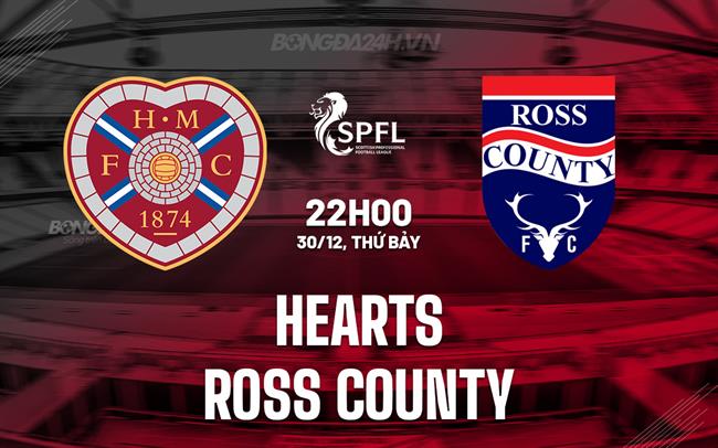 Nhận định Hearts vs Ross County 22h00 ngày 30/12 (VĐQG Scotland 2023/24)