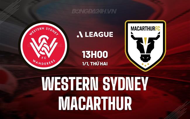 Nhận định Western Sydney vs Macarthur 13h00 ngày 1/1 (VĐQG Australia 2023/24)