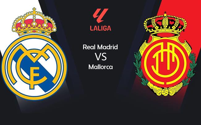 Link xem truc tiep Real Madrid vs Mallorca (La Liga 2023/24)