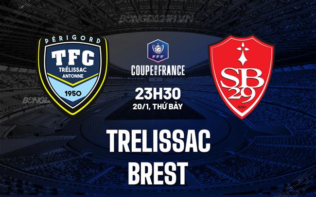 Nhận định Trelissac vs Brest 23h30 ngày 20/1 (Cúp QG Pháp 2023/24)