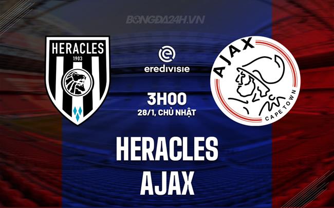 Nhận định - dự đoán Heracles vs Ajax 3h00 ngày 28/1 (VĐQG Hà Lan 2023/24)
