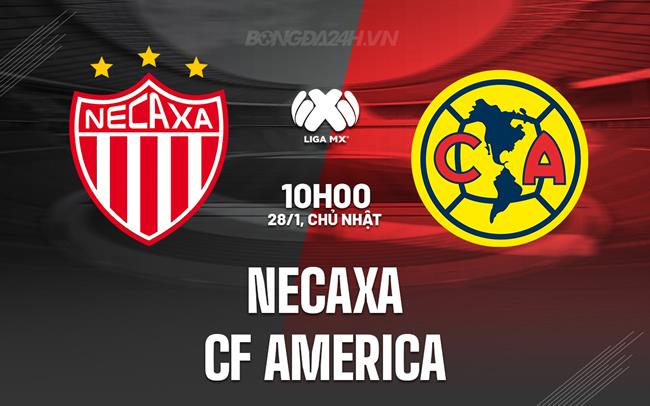 Nhận định Necaxa vs CF America 10h05 ngày 28/1 (VĐQG Mexico 2023/24)