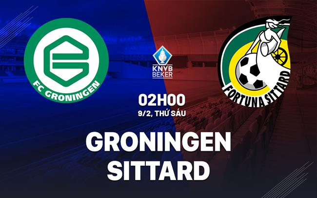 Nhận định bóng đá Groningen vs Sittard 2h00 ngày 9/2 (Cúp QG Hà Lan 2023/24)