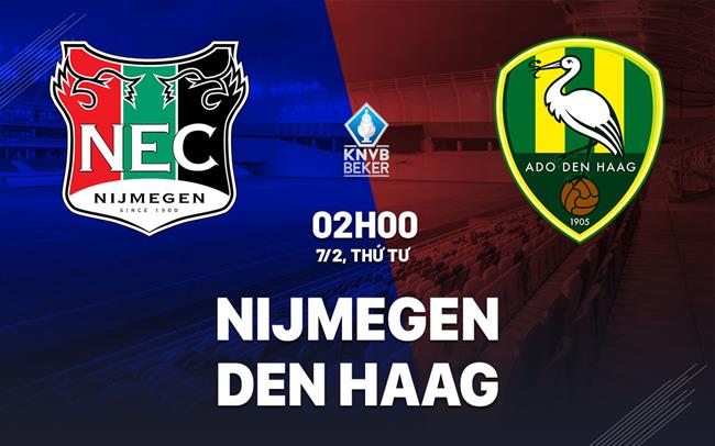 Nhận định Nijmegen vs Den Haag 2h00 ngày 7/2 (Cúp QG Hà Lan 2023/24)