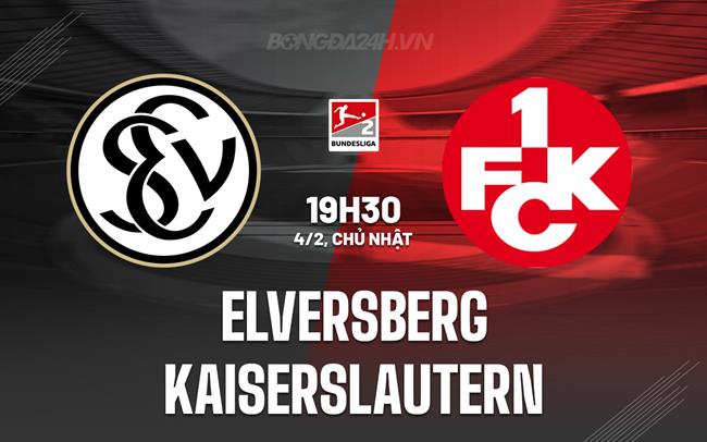 Nhận định Elversberg vs Kaiserslautern 19h30 ngày 4/2 (Hạng 2 Đức 2023/24)