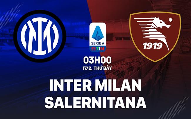 nhan dinh bong da du doan Inter Milan vs Salernitana vdqg italia serie a hom nay