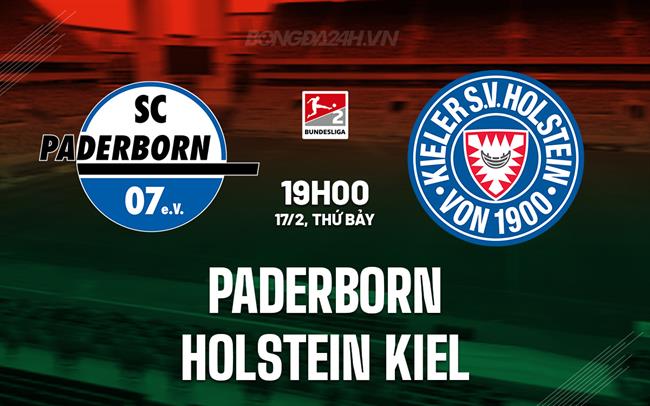 Nhận định Paderborn vs Holstein Kiel 19h00 ngày 17/2 (Hạng 2 Đức 2023/24)