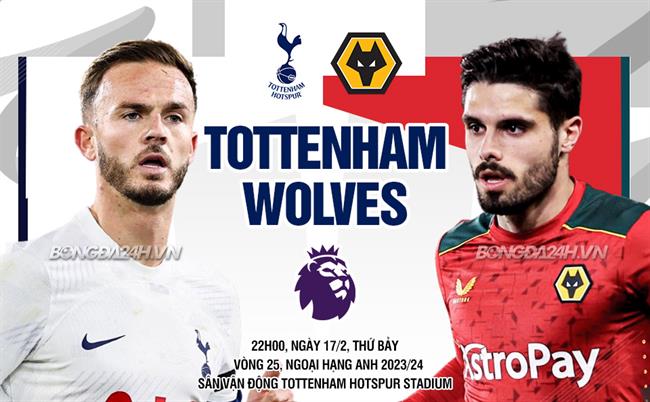 Nhận định Tottenham vs Wolves (22h00 ngày 17/2): Duy trì vị thế