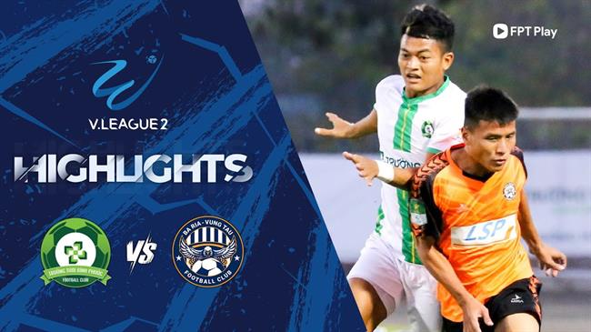 Video tổng hợp: Bình Phước - Vũng Tàu (Vòng 9 HNQG 2023/24)