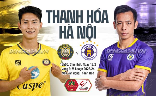 Nhận định Thanh Hóa vs Hà Nội (18h00 ngày 18/2): Hứa hẹn kịch tính