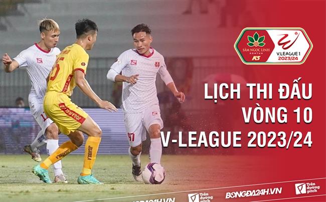 Lich thi dau vong 10 V.League 2023/24