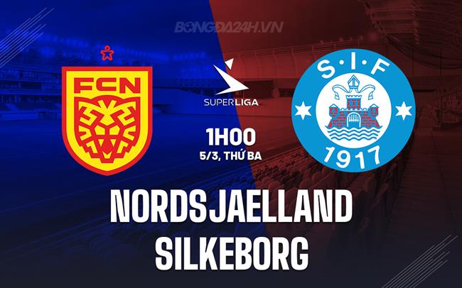 Nhận định Nordsjaelland vs Silkeborg 1h00 ngày 5/3 (VĐQG Đan Mạch 2023/24)