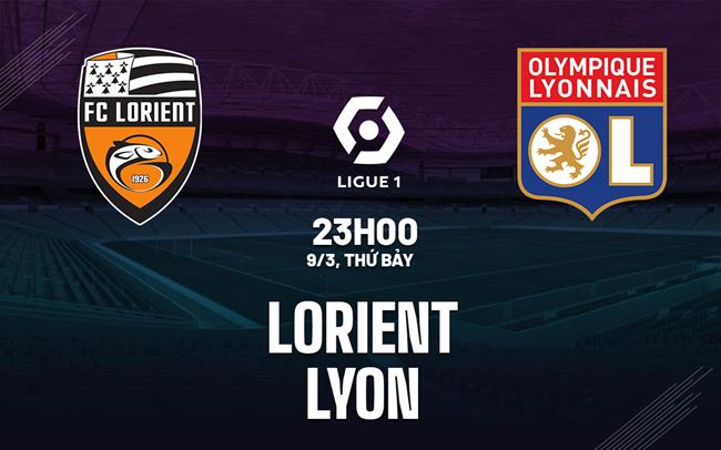 Nhận định bóng đá Lorient vs Lyon 23h00 ngày 9/3 (Ligue 1 2023/24)