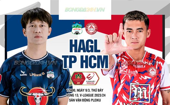 Nhận định HAGL vs TP.HCM (17h00 ngày 9/3): Gặp lại cố nhân