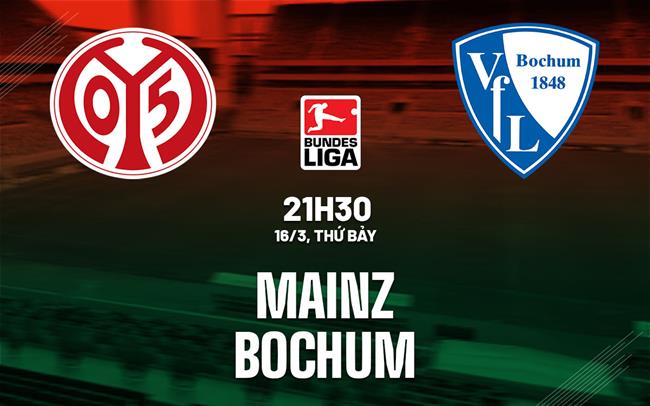 Nhận định bóng đá Mainz vs Bochum 21h30 ngày 16/3 (Bundesliga 2023/24)