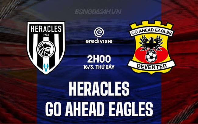 Nhận định Heracles vs Go Ahead Eagles 2h00 ngày 16/3 (VĐQG Hà Lan 2023/24)