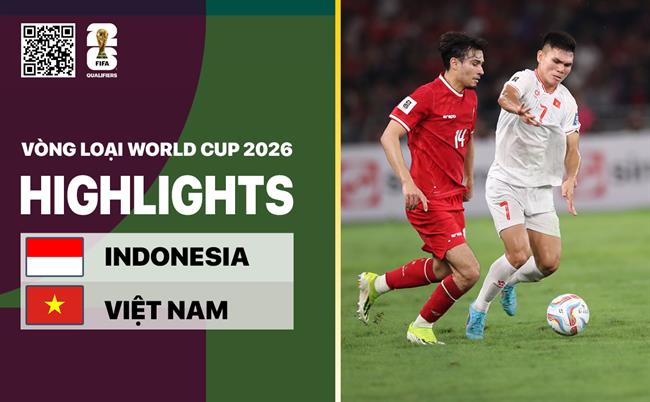 Video tổng hợp: Indonesia - Việt Nam (VL World Cup 2026)