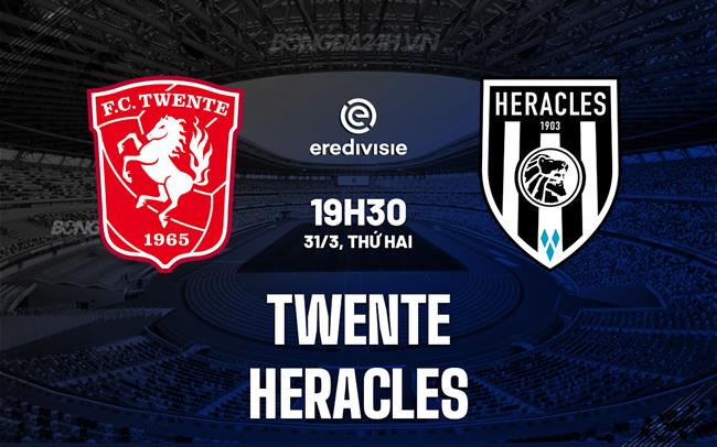 Nhận định bóng đá Twente vs Heracles 19h30 ngày 31/3 (VĐQG Hà Lan 2023/24)
