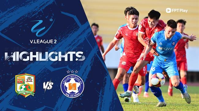 Video dong Nai vs da Nang (Vong 13 HNQG 2023/24)