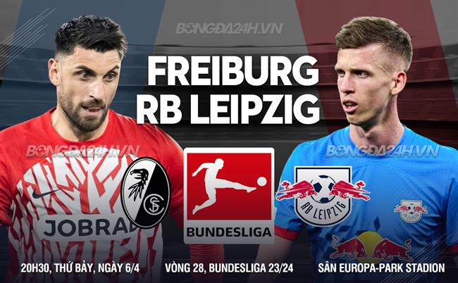 Nhận định bóng đá Freiburg vs Leipzig 20h30 ngày 6/4 (Bundesliga 2023/24)