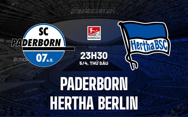 Nhận định Paderborn vs Hertha Berlin 23h30 ngày 5/4 (Hạng 2 Đức 2023/24)