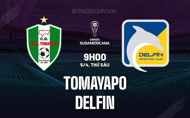 Nhận định Tomayapo vs Delfin 9h00 ngày 5/4 (Copa Sudamericana 2024)