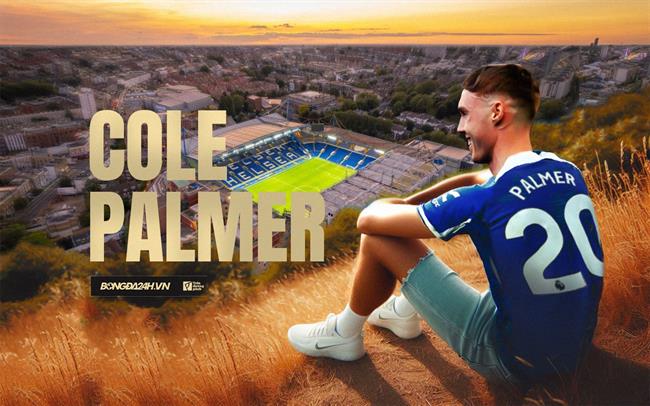 Cole Palmer: Cánh én mang đến mùa xuân mới cho Chelsea