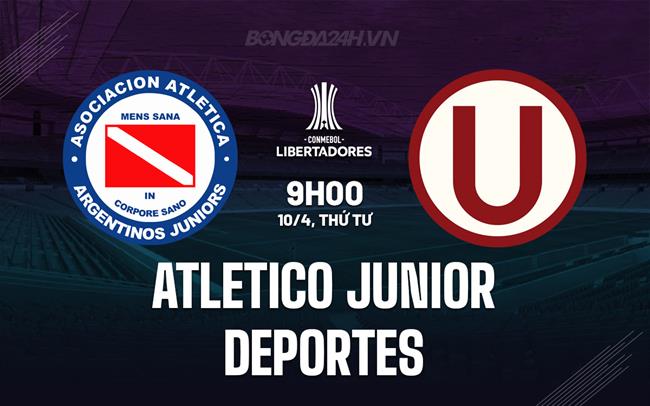 Nhận định Atletico Junior vs Universitario 9h00 ngày 10/4 (Copa Libertadores 2024)