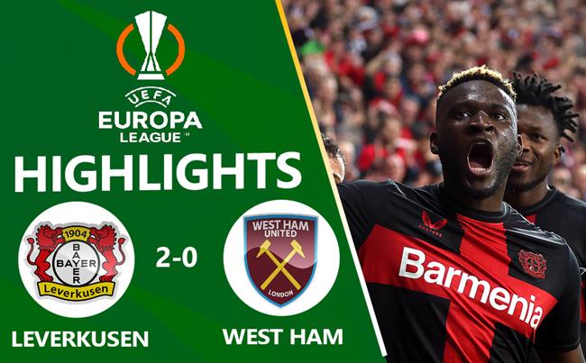 Video cúp C2 Leverkusen vs West Ham: Bùng nổ cuối trận