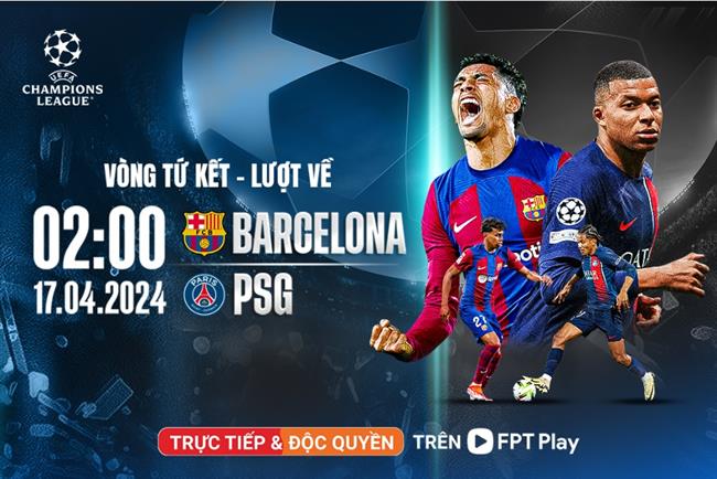 Barcelona vs PSG 4 ngôi sao có khả năng định đoạt trận đấu 5