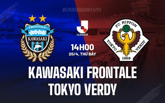 Nhận định Kawasaki Frontale vs Tokyo Verdy 14h00 ngày 20/4 (VĐQG Nhật Bản 2024)