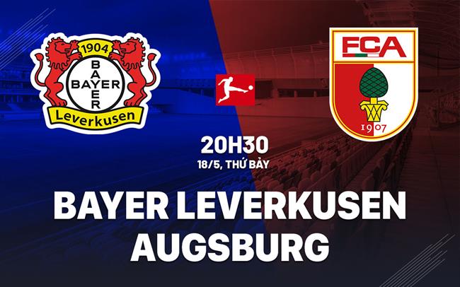 nhan dinh bong da du doan Bayer Leverkusen vs Augsburg vdqg duc bundesliga hom nay