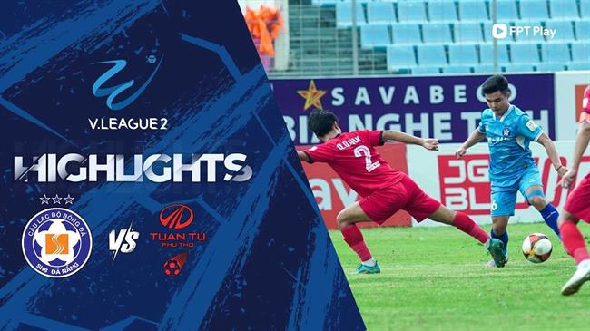 Video Đà Nẵng vs Phú Thọ (Vòng 18 HNQG 2023/24) Video da Nang vs Phu Tho (Vong 18 HNQG 2023/24)