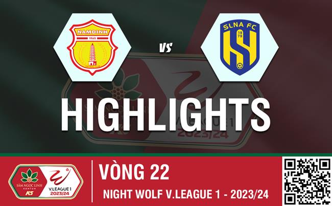 Video Nam Định - SLNA (Vòng 22 V-League 2023/24): Chia điểm tại Thiên Trường