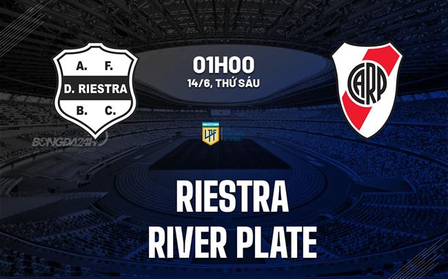 Nhận định Riestra vs River Plate 1h00 ngày 14/6 (VĐQG Argentina 2024)