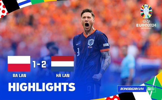 Highlights Ba Lan - Hà Lan | Siêu dự bị lên tiếng | Bảng D Euro 2024